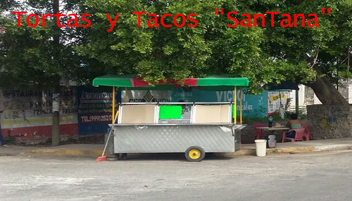 Tortas y Tacos "SanTana"